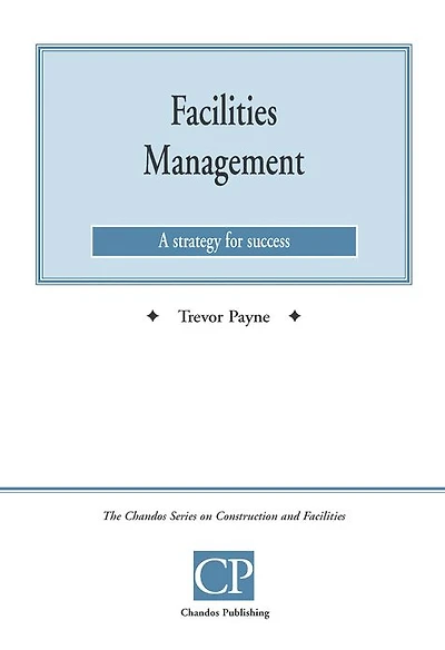 Facilities Management: A Strategy for Success