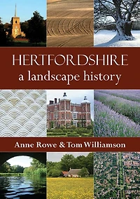Hertfordshire: A Landscape History