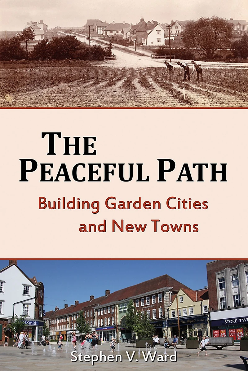 The Peaceful Path: Building Garden Cities and New Towns