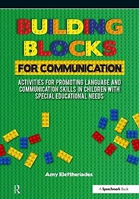 Building Blocks for Communication: Activities Promoting Language and Communication Skills Children with Special Educational Needs