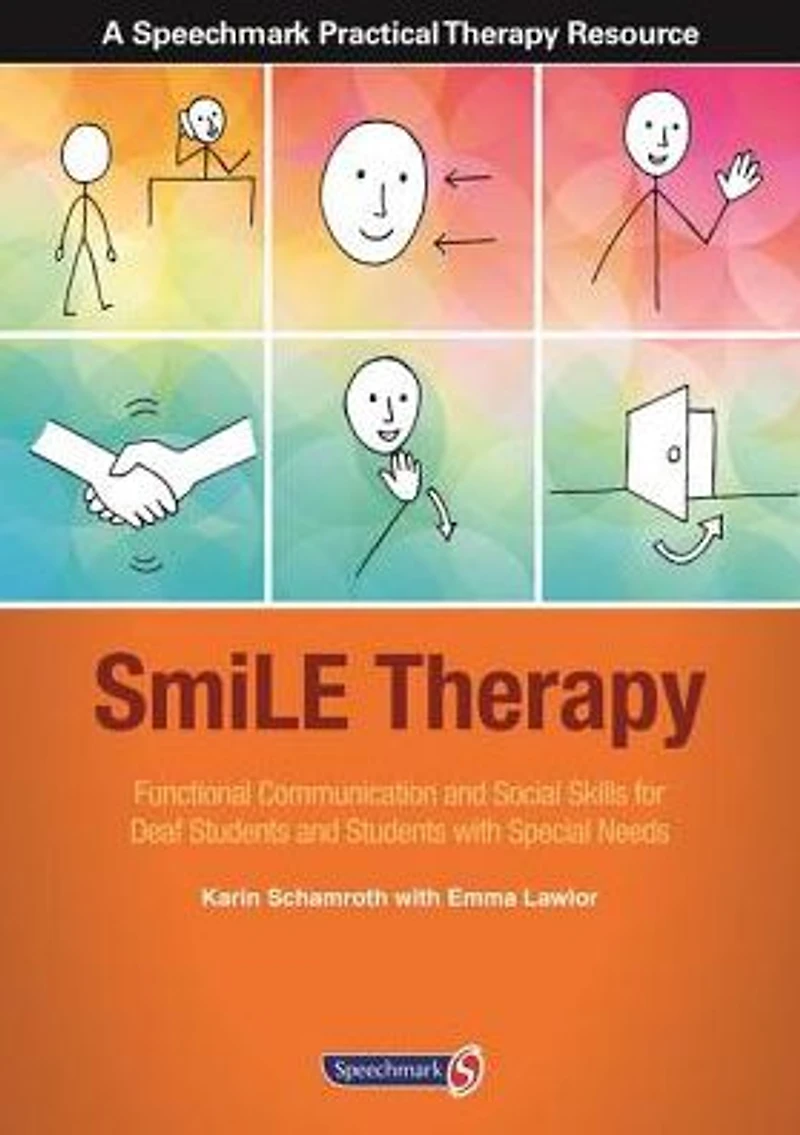 SmiLE Therapy: Functional Communication and Social Skills for Deaf Students with Special Needs
