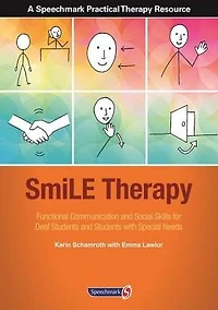 SmiLE Therapy: Functional Communication and Social Skills for Deaf Students with Special Needs