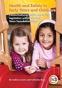 health and safety Early Years Childcare: Contextualising legislation within the Foundation Stage