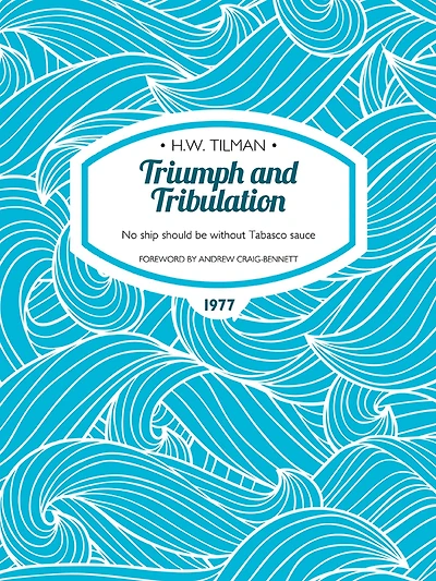 Triumph and Tribulation: No ship should be without Tabasco sauce