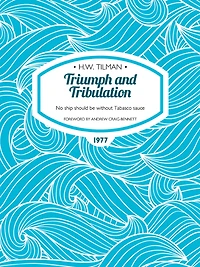 Triumph and Tribulation: No ship should be without Tabasco sauce