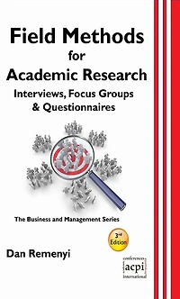 Field Methods for Academic Research: Interviews, Focus Groups & Questionnaires
