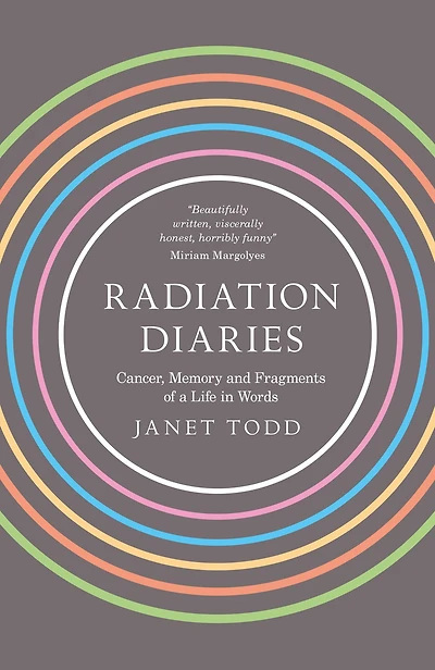 Radiation Diaries: Cancer, Memory and Fragments of a Life Words