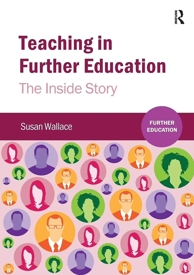 Teaching Further Education: The Inside Story
