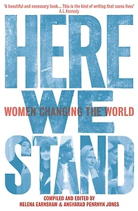 Here We Stand: Women Changing the World