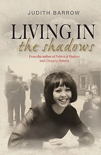 Living the Shadows: Howarth Family Saga Series Book 3