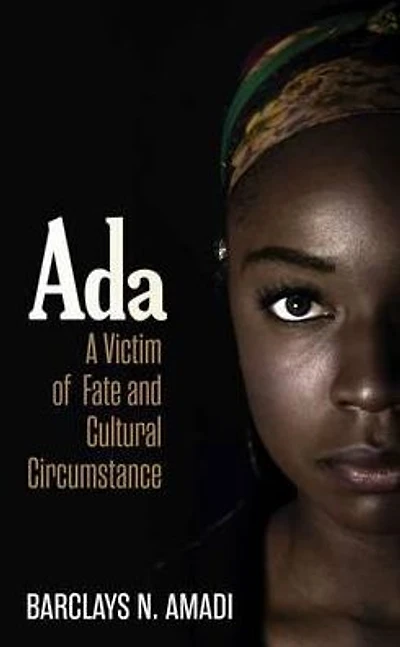 Ada: A Victim of Fate & Cultural Circumstance