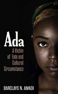 Ada: A Victim of Fate & Cultural Circumstance