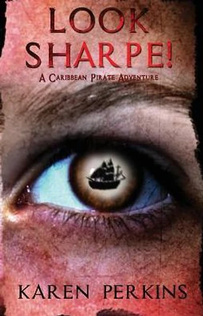 Look Sharpe!: A Caribbean Pirate Adventure