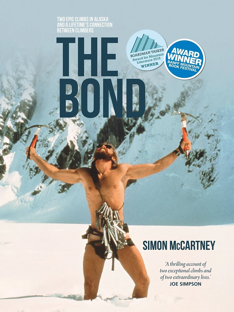The Bond: Two epic climbs Alaska and a lifetime's connection between climbers