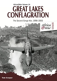Great Lakes Conflagration: Second Congo War, 1998-2003
