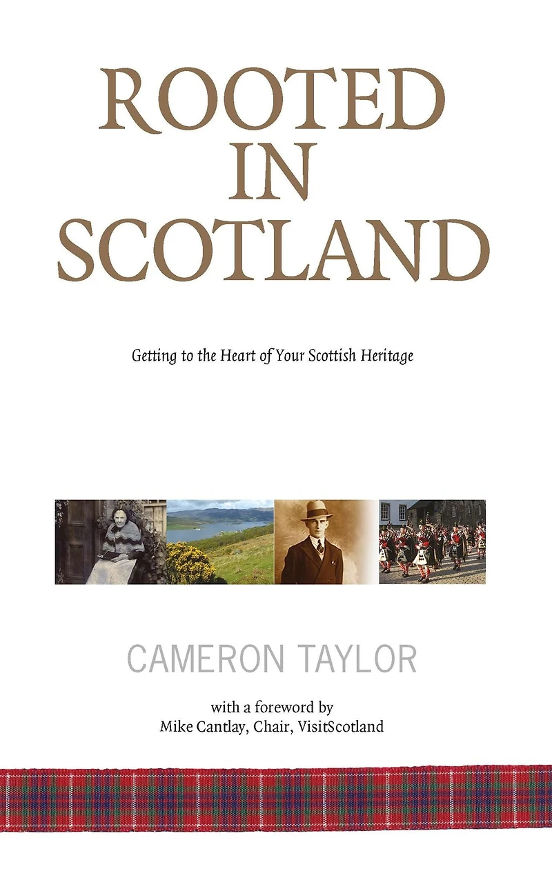 Rooted Scotland: Getting to the Heart of Your Scottish Heritage