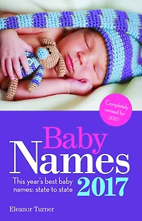 Baby Names 2017: This Year's Best Baby Names: State to State