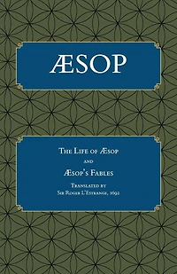 Aesop: The Life of Aesop, Fables from Aesop