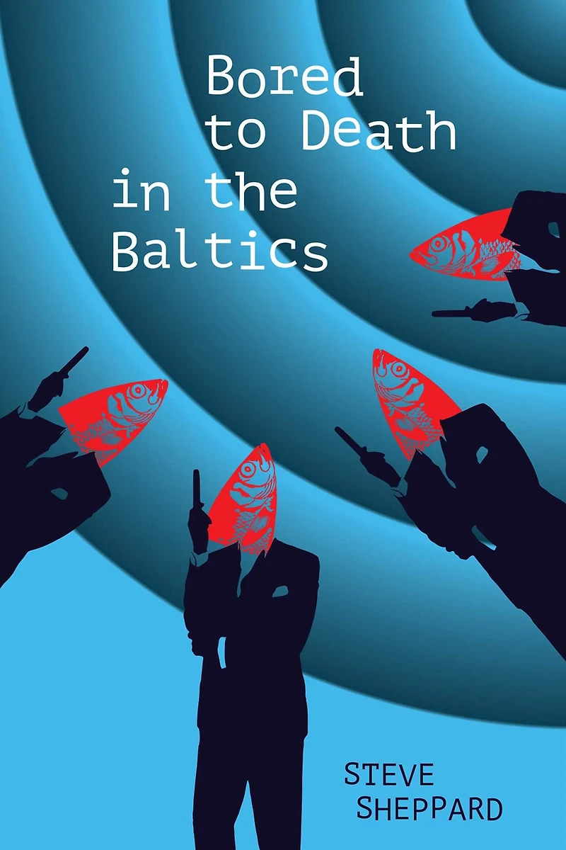 Bored to Death in the Baltics: Bk2 of the Dawson and Lucy Thrillers