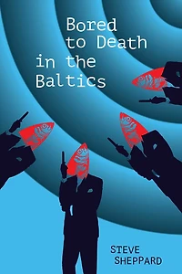 Bored to Death in the Baltics: Bk2 of the Dawson and Lucy Thrillers