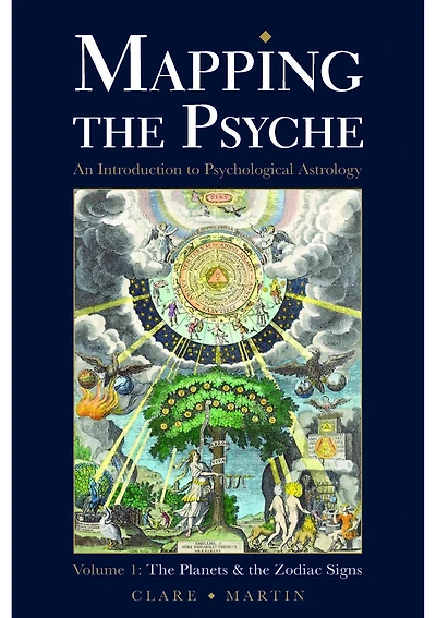 Mapping the Psyche Volume 1: Planets and Zodiac Signs