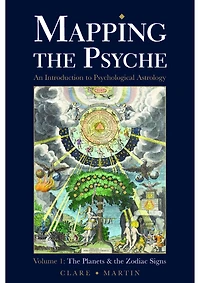 Mapping the Psyche Volume 1: Planets and Zodiac Signs