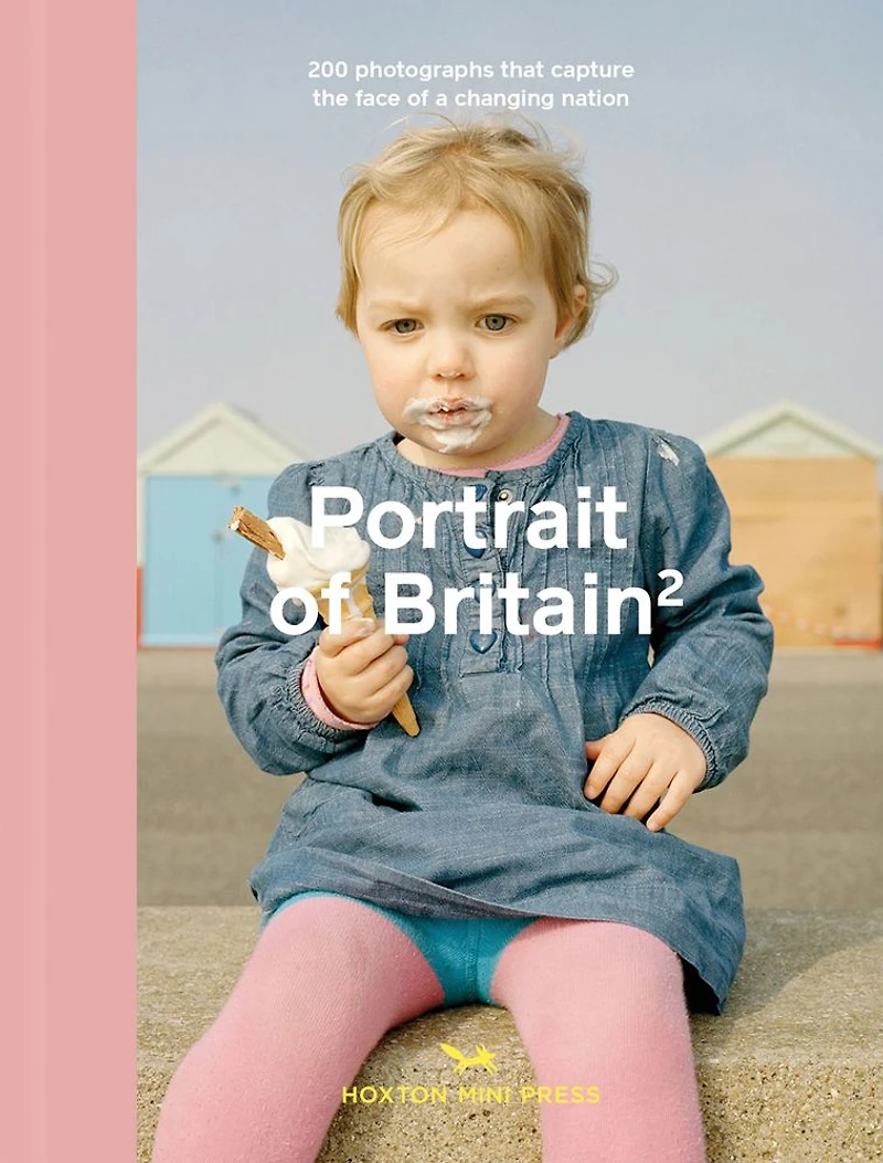 Portrait of Britain 2: 200 Photographs that Capture the Face of a Changing Nation