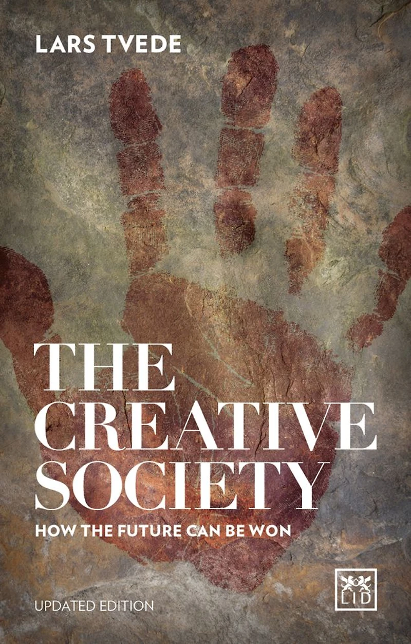 the Creative Society: How Future Can be Won