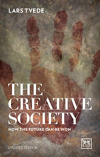 the Creative Society: How Future Can be Won