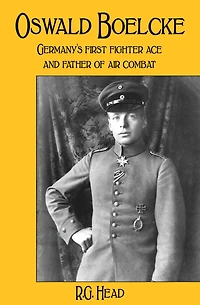 Oswald Boelcke: Germany's First Fighter Ace and Father of Air Combat