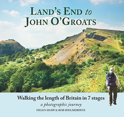 Land's End to John O'Groats: Walking the Length of Britain in 7 Stages