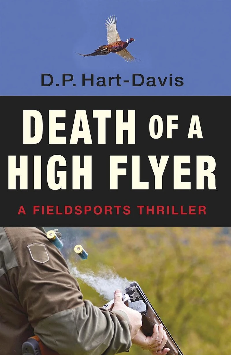 Death of A High Flyer: Fieldsports Thriiller