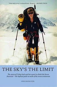 the Sky's Limit: story of Vicky Jack and her quest to climb seven summits