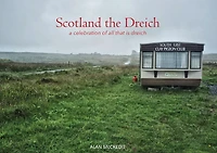 Scotland the Dreich