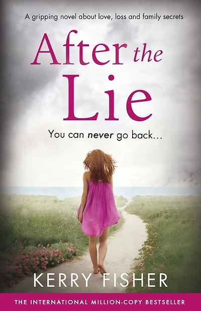 After the Lie: A gripping novel about love, loss and family secrets