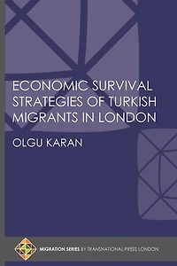 Economic Survival Strategies of Turkish Migrants in London