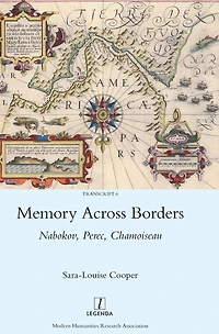 Memory Across Borders: Nabokov, Perec, Chamoiseau