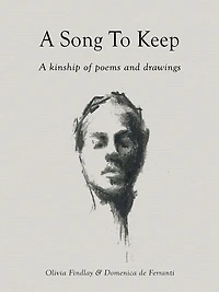 A Song to Keep: Kinship of Poems and Drawings