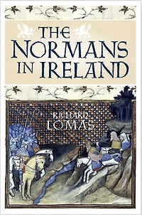 The Normans Ireland: Leinster, 1167-1247