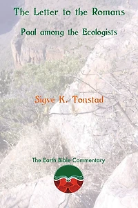 The Letter to the Romans: Paul among the Ecologists