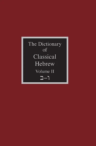 The Dictionary of Classical Hebrew Volume 2: Beth-Waw