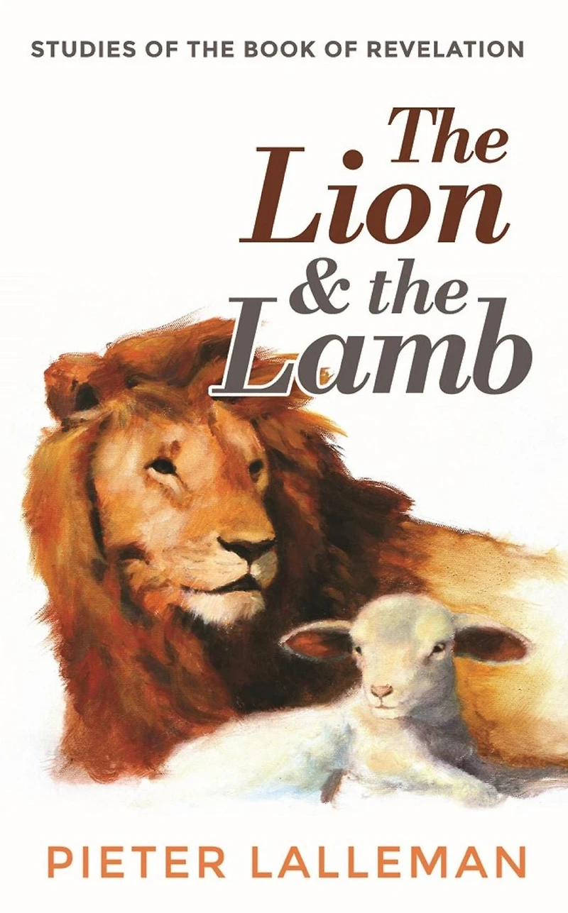 the Lion and Lamb: Studies on Book of Revelation