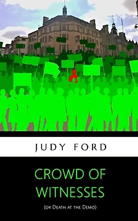 Crowd of Witnesses: Death at the Demo