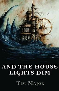 And The House Lights Dim