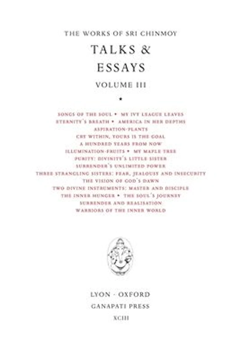 Sri Chinmoy: Talks & Essays III