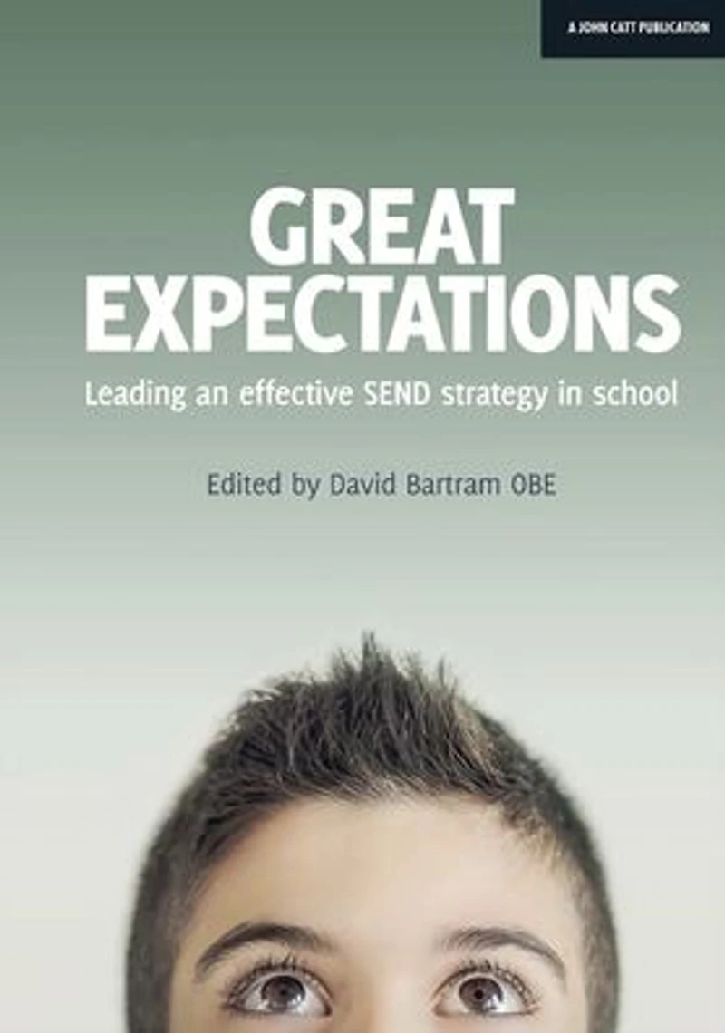 Great Expectations: Leading an Effective SEND Strategy School