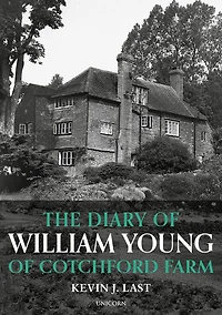 The Diary of William Young Cotchford Farm