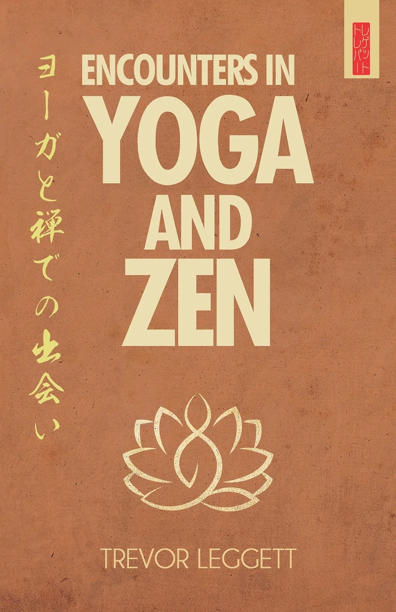 Encounters Yoga and Zen