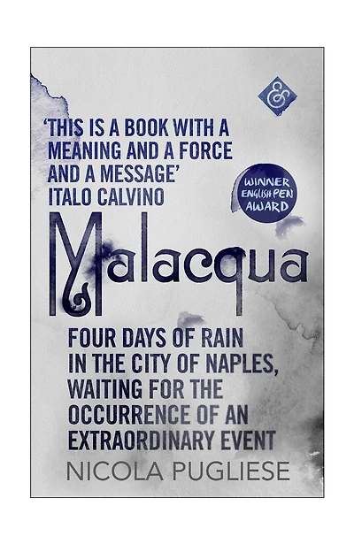 Malacqua: Four Days of Rain the City Naples, Waiting for Occurrence an Extraordinary Event