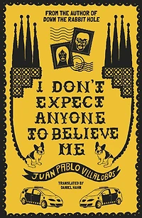 I Don't Expect Anyone To Believe Me